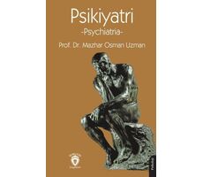 Psychiatria -Psikiyatri - Mazhar Osman Uzman - Dorlion Yayınları