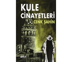 Kule Cinayetleri - Cenk Şahin - Gece Kitaplığı