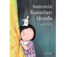 Annemin Kanatları Altında - Xu Dainan - Ketebe Çocuk