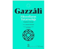 Filozofların Tutarsızlığı - İmam Gazzali - Ketebe Yayınları