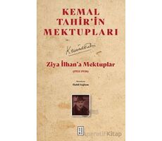 Ziya İlhan’a Mektuplar (1933-1938) - Kemal Tahir - Ketebe Yayınları