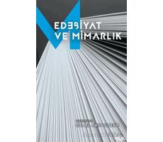 Edebiyat ve Mimarlık - Kolektif - Fol Kitap