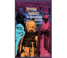 Senusi Tarikatı ve Osmanlılarla İlişkileri - Berat Cömert - Beyan Yayınları