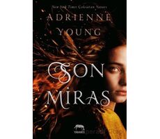 Son Miras - Adrienne Young - Yabancı Yayınları