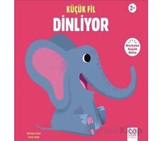 Küçük Fil Dinliyor - Michael Dahl - 1001 Çiçek Kitaplar