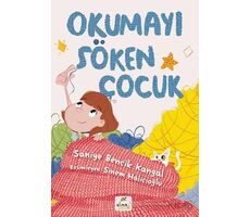 Okumayı Söken Çocuk - Saniye Bencik Kangal - Elma Çocuk