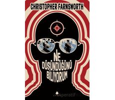 Ne Düşündüğünü Biliyorum - Christopher Farnsworth - April Yayıncılık