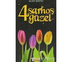 4 Sarhoş Güzel - Alex Smith - Sayfa6 Yayınları