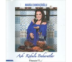 Aşk Kokulu Baharatlar - Maria Ekmekçioğlu - İnkılap Kitabevi