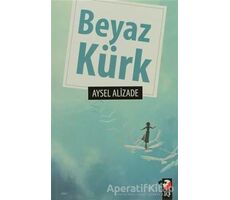 Beyaz Kürk - Aysel Alizade - IQ Kültür Sanat Yayıncılık