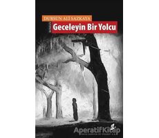 Geceleyin Bir Yolcu - Dursun Ali Sazkaya - Okur Kitaplığı