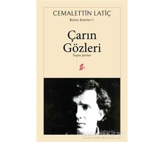 Çarın Gözleri - Cemalettin Latiç - Okur Kitaplığı