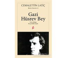 Gazi Hüsrev Bey - Cemalettin Latiç - Okur Kitaplığı