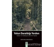 Yolun Daraldığı Yerden - Metin Önal Mengüşoğlu - Okur Kitaplığı