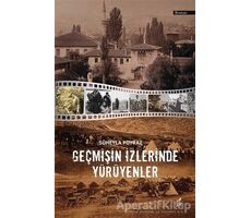 Geçmişin İzlerinde Yürüyenler - Süheyla Poyraz - Okur Kitaplığı