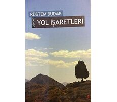 Yol İşaretleri - Rüstem Budak - Okur Kitaplığı