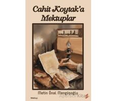 Cahit Koytak’a Mektuplar - Metin Önal Mengüşoğlu - Okur Kitaplığı