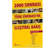 2000 Sonrası Türk Sineması’na Eleştirel Bakış - Özgür Yılmazkol - Okur Kitaplığı