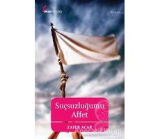 Suçsuzluğumu Affet - Zafer Acar - Okur Kitaplığı