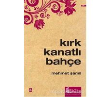 Kırk Kanatlı Bahçe - Mehmet Şamil - Okur Kitaplığı