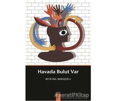 Havada Bulut Var - Metin Önal Mengüşoğlu - Okur Kitaplığı