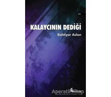 Kalaycının Dediği - Bahtiyar Aslan - Okur Kitaplığı