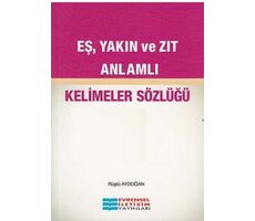 Eş, Yakın ve Zıt Anlamlı - Rüştü Aydoğan - Evrensel İletişim Yayınları