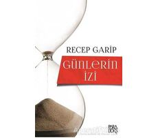 Günlerin İzi - Recep Garip - Paradoks Yayınları