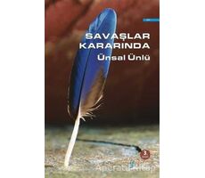 Savaşlar Kararında - Ünsal Ünlü - Okur Kitaplığı