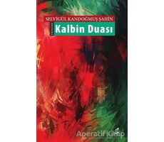 Kalbin Duası - Selvigül Kandoğmuş Şahin - Okur Kitaplığı