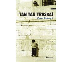 Tan Tan Traska! - Cevat Akkanat - Okur Kitaplığı