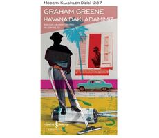 Havana’daki Adamımız - Graham Greene - İş Bankası Kültür Yayınları