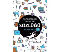 Suç Edebiyatı Terimleri Sözlüğü - Alper Kaya - Kara Karga Yayınları