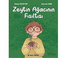 Zeytin Ağacının Fısıltısı - Hüsniye Gülsev Koç - Multibem Yayınları