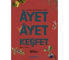 Ayet Ayet Keşfet - Bitkiler - Nurcan Yıldırım - Multibem Yayınları