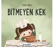 Bitmeyen Kek - Fatih Yağcı - Multibem Yayınları