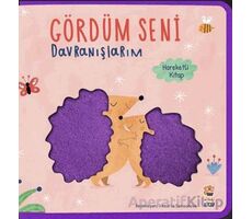 Gördüm Seni- Davranışlarım - Kolektif - Sincap Kitap