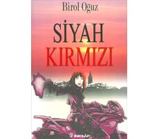 Siyah Kırmızı - Birol Oğuz - İnkılap Kitabevi