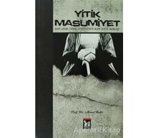 Yitik Masumiyet - Ahmet Bedir - Altın Post Yayıncılık