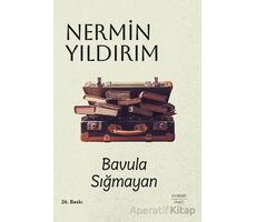 Bavula Sığmayan - Nermin Yıldırım - Everest Yayınları