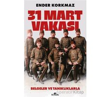 31 Mart Vakası - Ender Korkmaz - Kronik Kitap