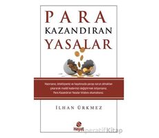 Para Kazandıran Yasalar - İlhan Ürkmez - Hayat Yayınları