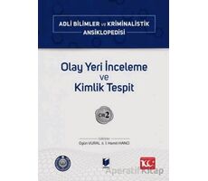 Olay Yeri İnceleme ve Kimlik Tespit – Cilt 2 - Kolektif - Adalet Yayınevi