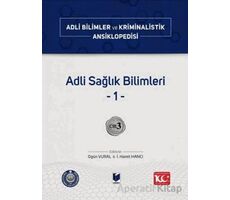 Adli Sağlık Bilimleri –1– Cilt 3 - Kolektif - Adalet Yayınevi