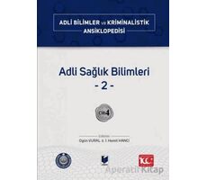 Adli Sağlık Bilimleri –2– Cilt 4 - Kolektif - Adalet Yayınevi