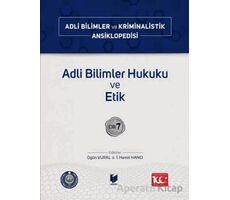 Adli Bilimler Hukuku ve Etik – Cilt 7 - Kolektif - Adalet Yayınevi