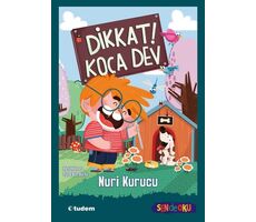 Dikkat! Koca Dev - Nuri Kurucu - Tudem Yayınları