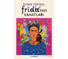 Frida’nın Kanatları - Asuman Portakal - Tudem Yayınları