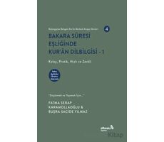 Bakara Suresi Eşliğinde Kuran Dilbilgisi 1 - Fatma Serap Karamollaoğlu - Albaraka Yayınları