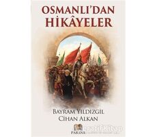 Osmanlıdan Hikayeler - Bayram Yıldızgil - Parana Yayınları